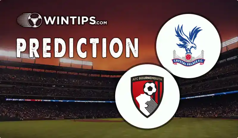 Crystal Palace vs AFC Bournemouth Predictions