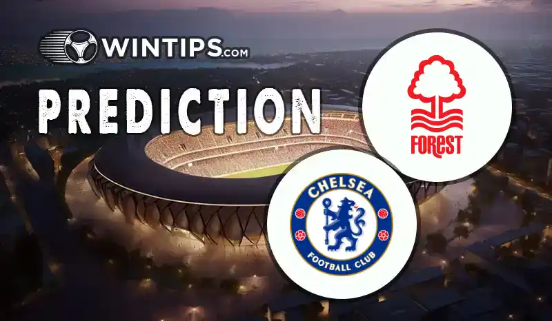 Nottingham Forest vs Chelsea Predictions