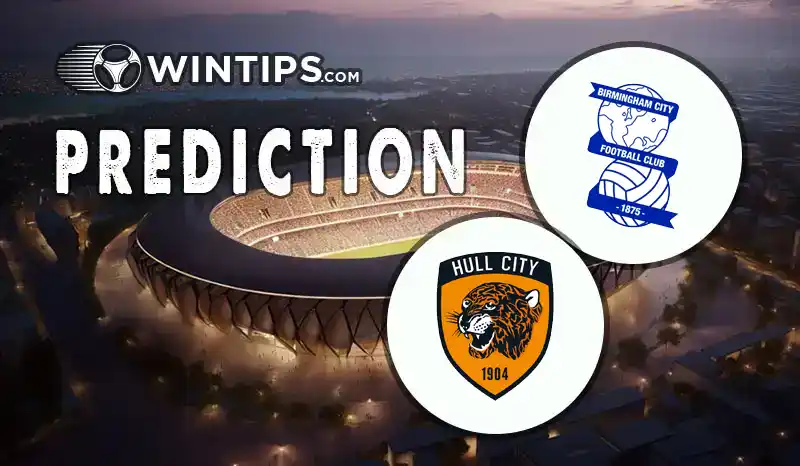 Birmingham City vs Hull City Predictions