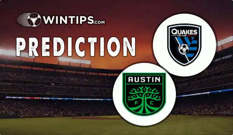 San Jose Earthquakes vs Austin FC Predictions