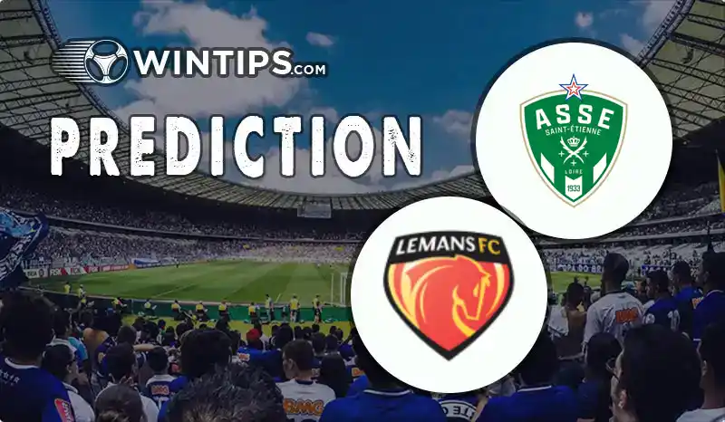 Saint Etienne vs Le Mans Predictions