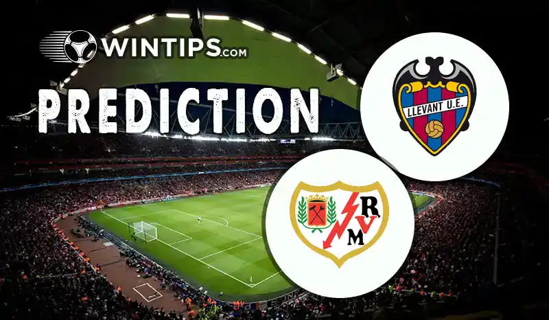 Levante vs Rayo Vallecano Predictions