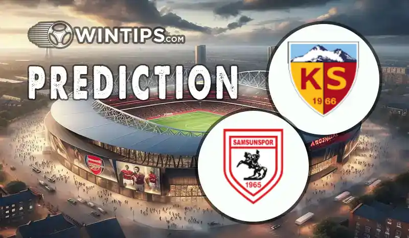 Kayserispor vs Samsunspor Predictions