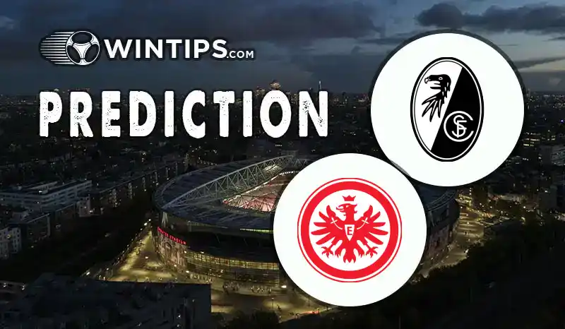 SC Freiburg vs Eintracht Frankfurt Predictions