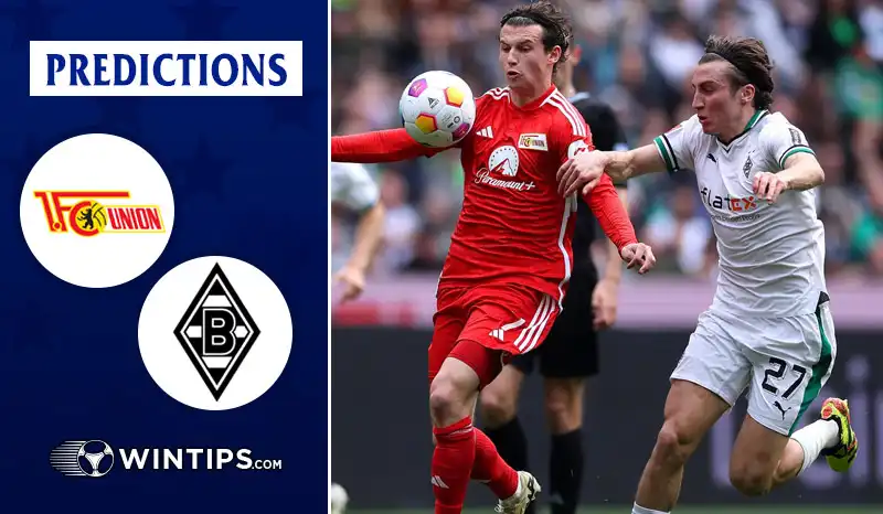 Union Berlin vs Borussia Monchengladbach Predictions