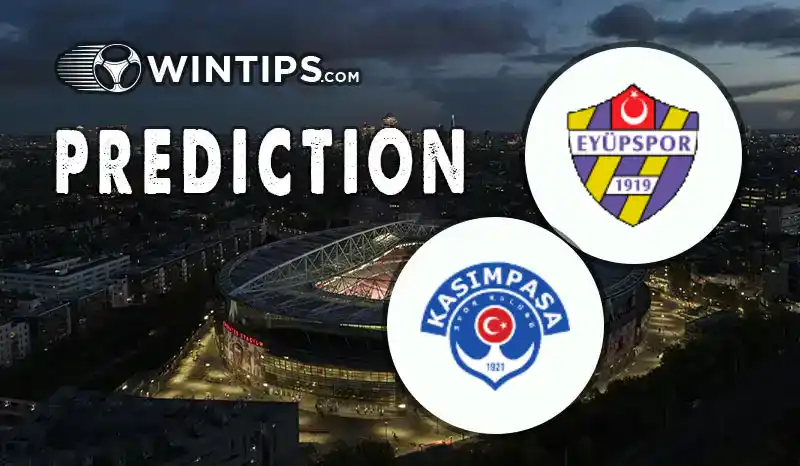 Eyupspor vs Kasimpasa Predictions
