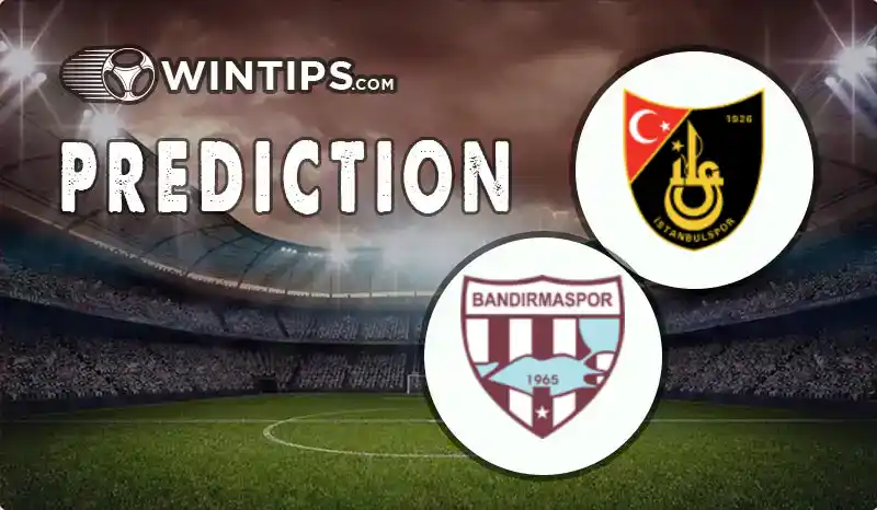 Istanbulspor vs Bandirmaspor Predictions