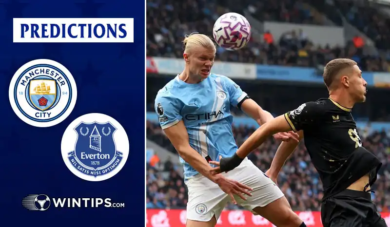 Manchester City vs Everton Predictions