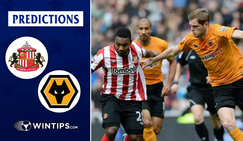 Sunderland A.F.C vs Wolves Predictions