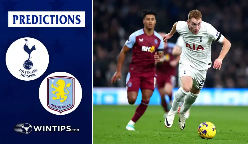 Tottenham Hotspur vs Aston Villa Predictions