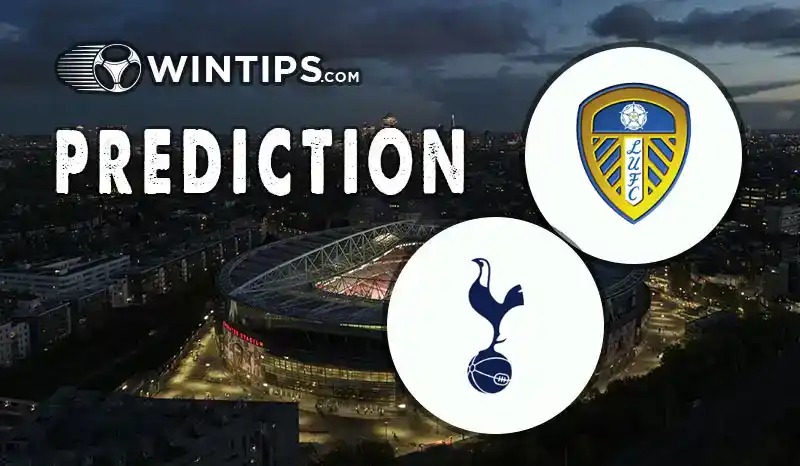 Leeds United vs Tottenham Hotspur Predictions