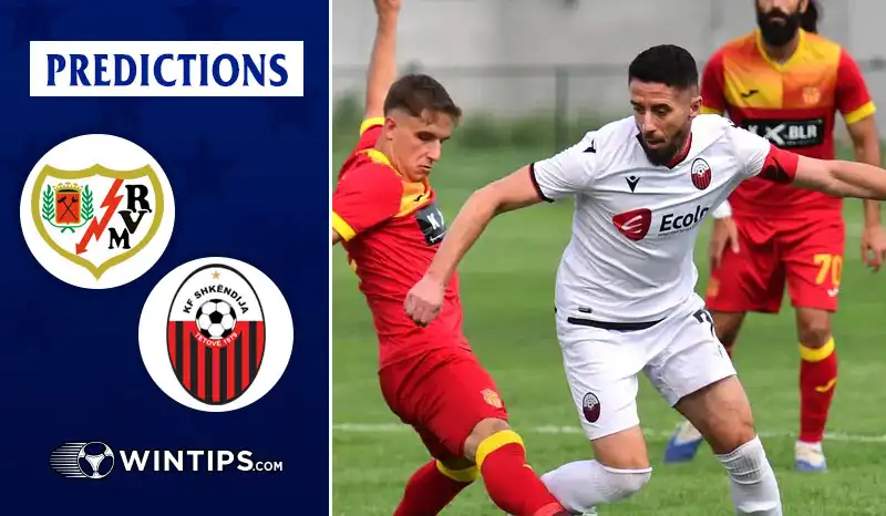 Rayo Vallecano vs FK Shkendija 79 Predictions