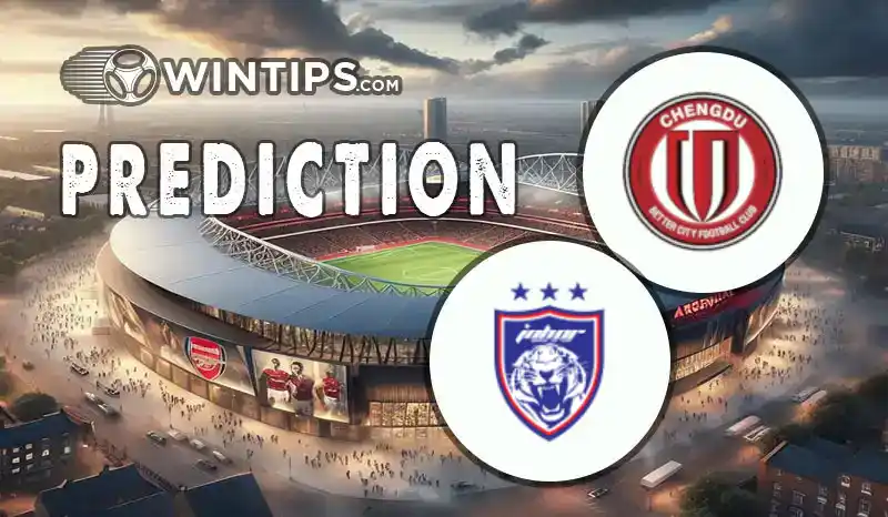 Chengdu Rongcheng FC vs Johor Darul Takzim Predictions