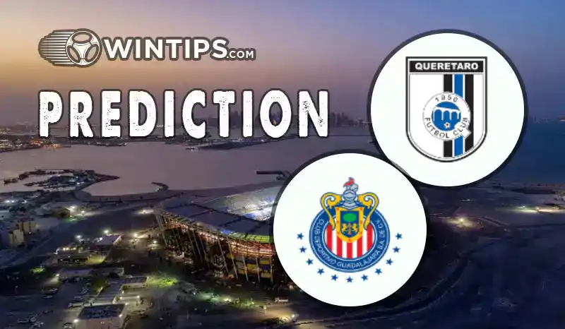 Queretaro FC vs Chivas Guadalajara Predictions