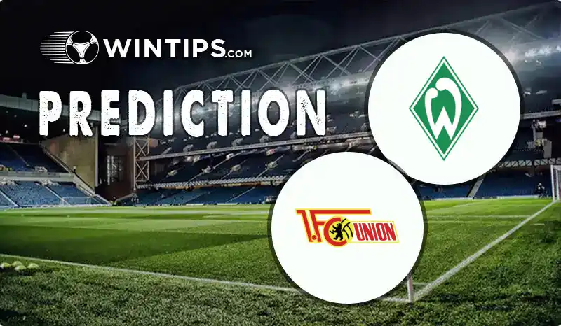 Werder Bremen vs Union Berlin Predictions