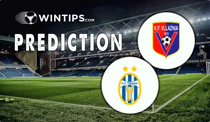 Vllaznia Shkoder vs KF Tirana Predictions
