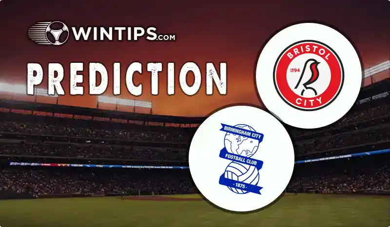 Bristol City vs Birmingham City Predictions