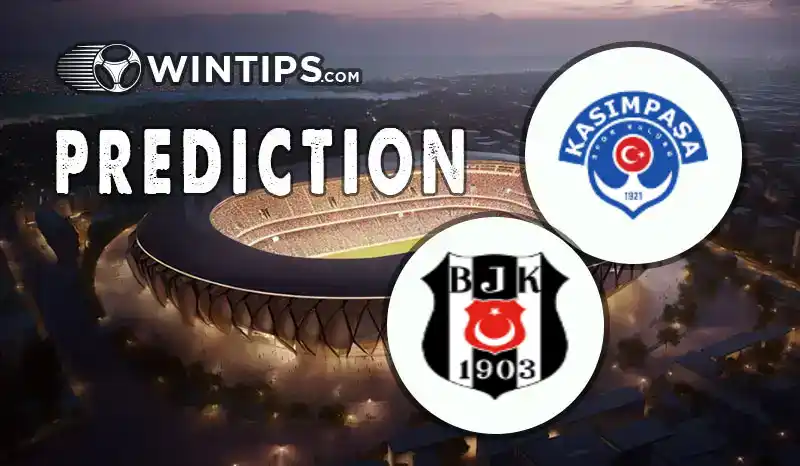 Kasimpasa vs Besiktas JK Predictions