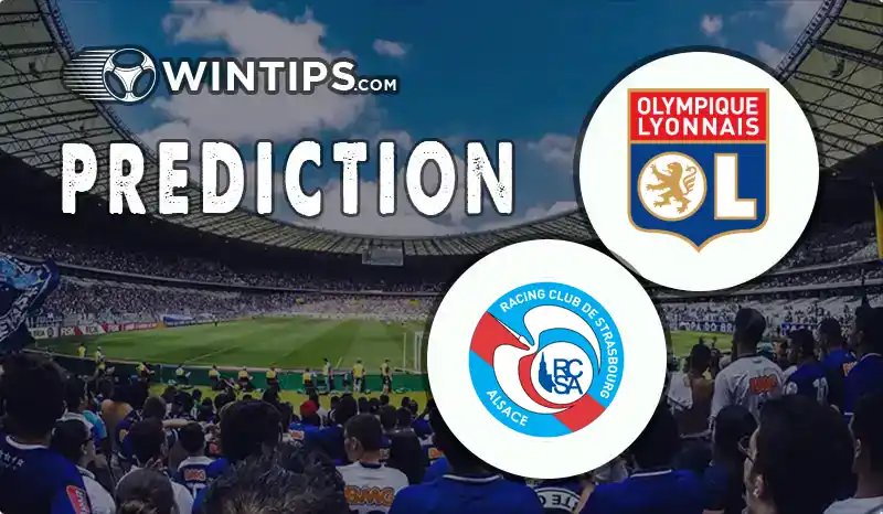 Lyon vs Strasbourg Predictions