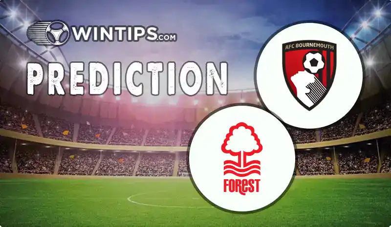 AFC Bournemouth vs Nottingham Forest Predictions
