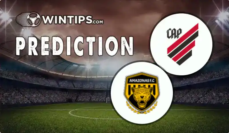 Atletico Paranaense vs Amazonas FC Predictions