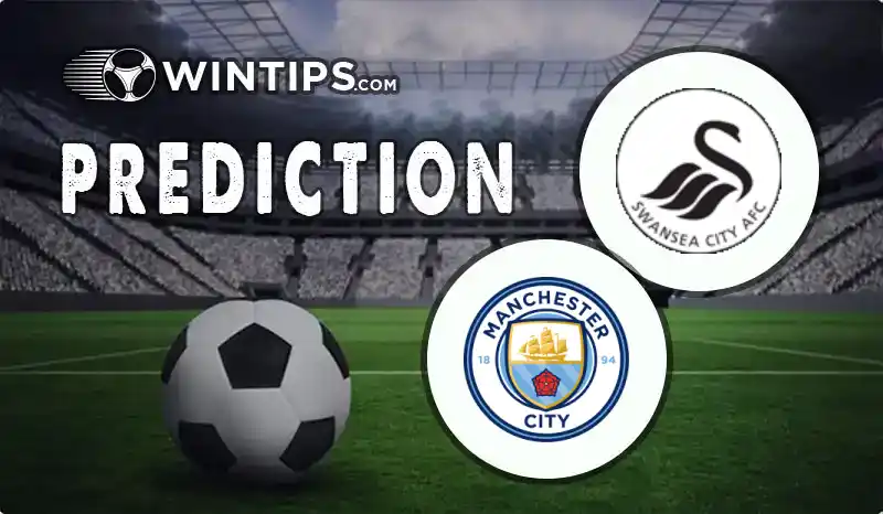 Swansea City vs Manchester City Predictions