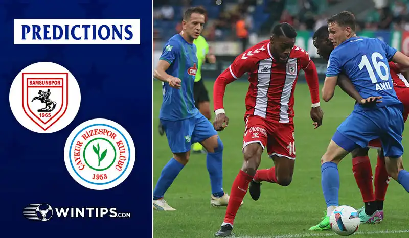 Samsunspor vs Caykur Rizespor Predictions