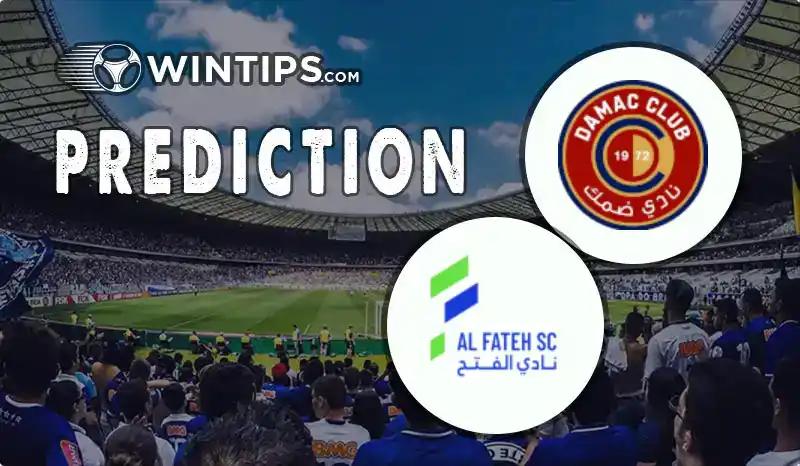 Damac FC vs Al-Fateh Predictions
