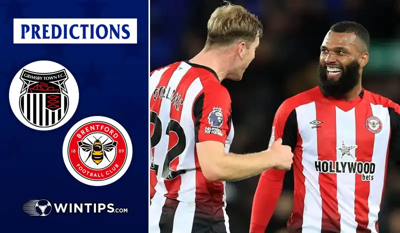 Grimsby Town vs Brentford Predictions