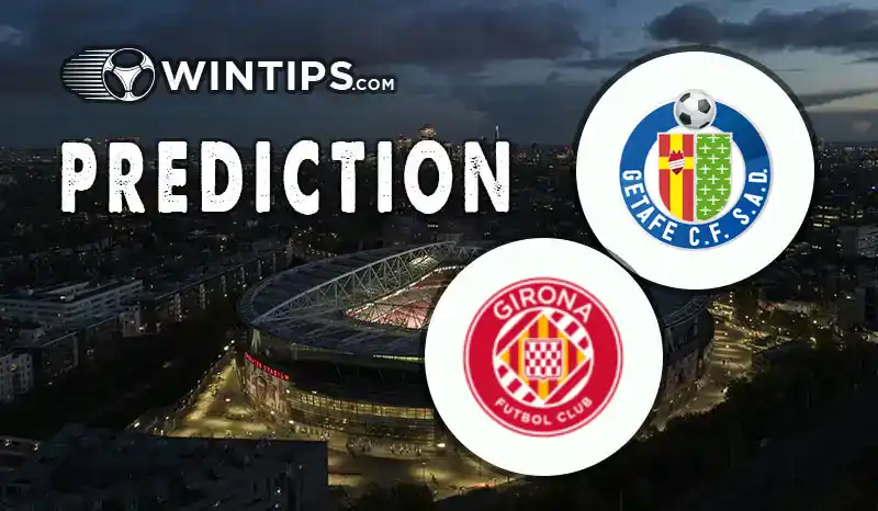 Getafe vs Girona Predictions