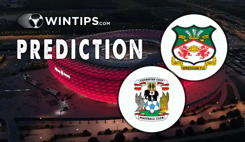 Wrexham vs Coventry City Predictions