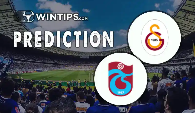 Galatasaray vs Trabzonspor Predictions