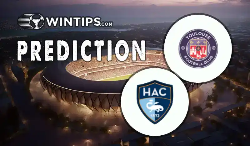 Toulouse vs Le Havre Predictions