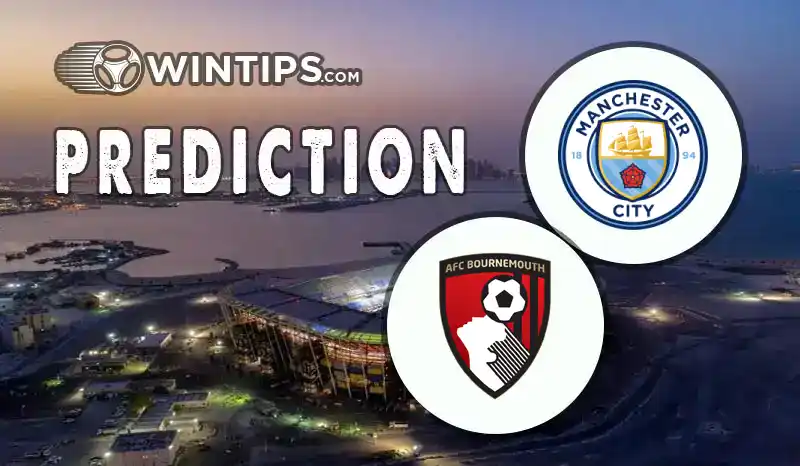 Manchester City vs AFC Bournemouth Predictions