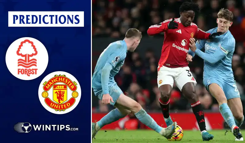 Nottingham Forest vs Manchester United Predictions