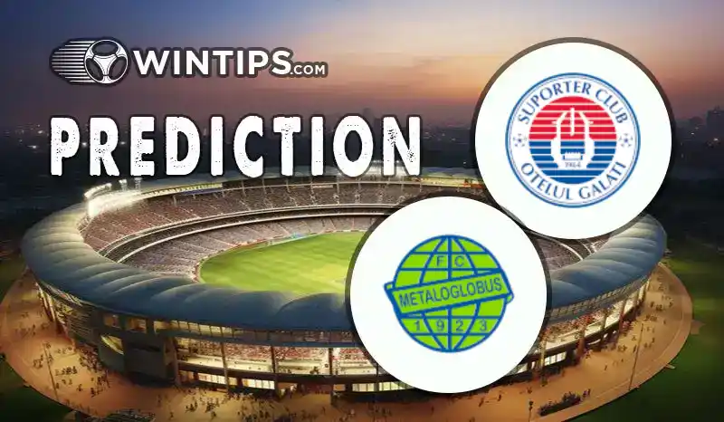 FC Otelul Galati vs Metaloglobus Predictions