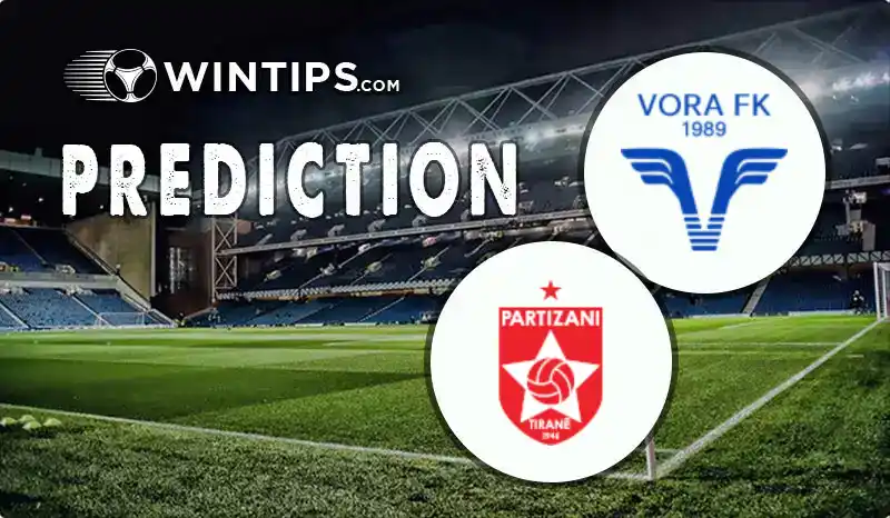 FK Vora vs Partizani Tirana Predictions