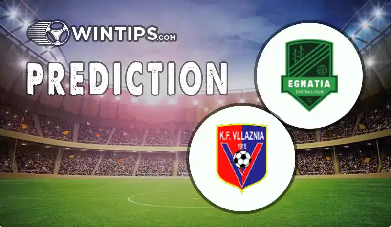 Egnatia vs Vllaznia Shkoder Predictions