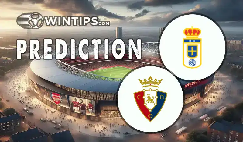 Real Oviedo vs Osasuna Predictions