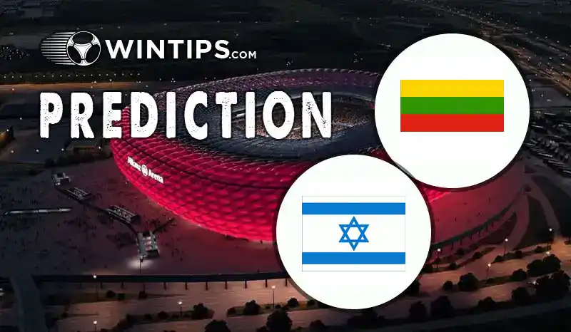 Lithuania vs Israel Predictions