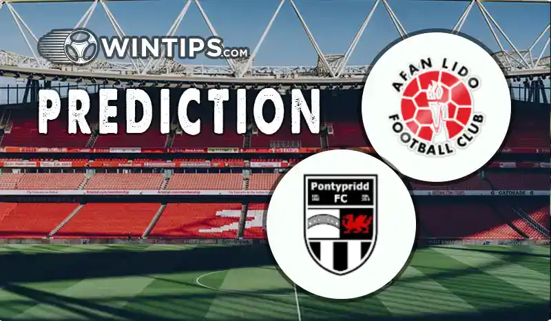 Afan Lido vs Pontypridd Predictions