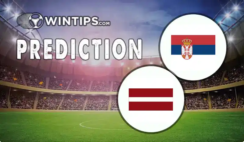 Serbia vs Latvia Predictions