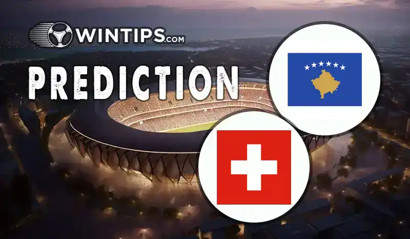 Kosovo vs Switzerland Predictions