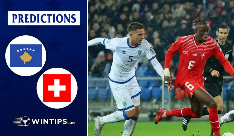 Kosovo vs Switzerland Predictions