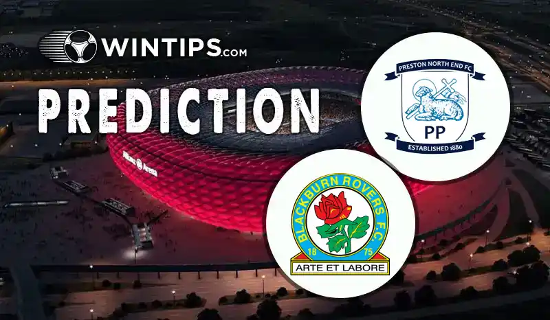Preston North End vs Blackburn Rovers Predictions