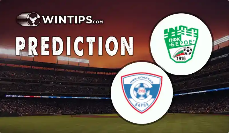 Beroe Stara Zagora vs Spartak Varna Predictions