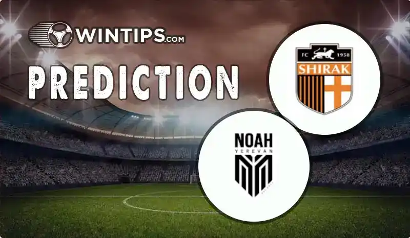 Shirak Gjumri B vs FC Noah B Predictions