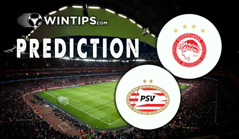 Olympiakos Piraeus vs PSV Eindhoven Predictions