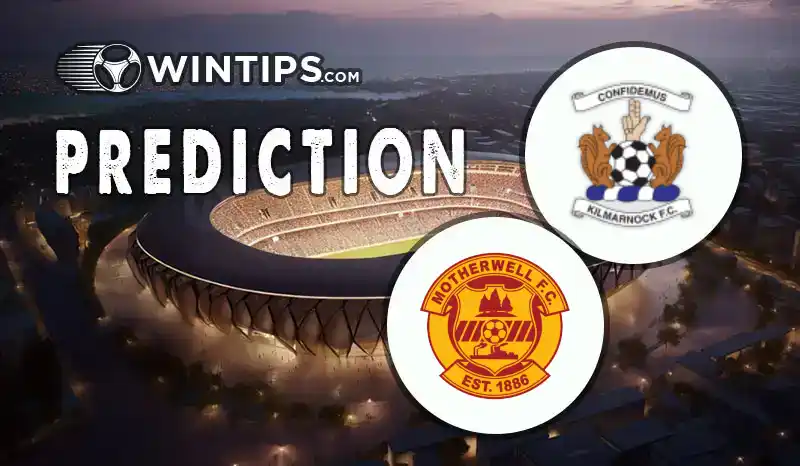 Kilmarnock vs Motherwell Predictions