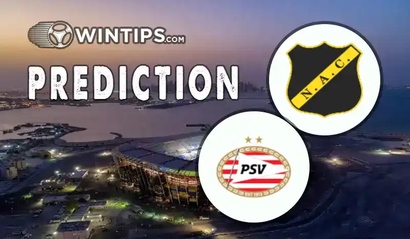 NAC Breda vs PSV Eindhoven Predictions